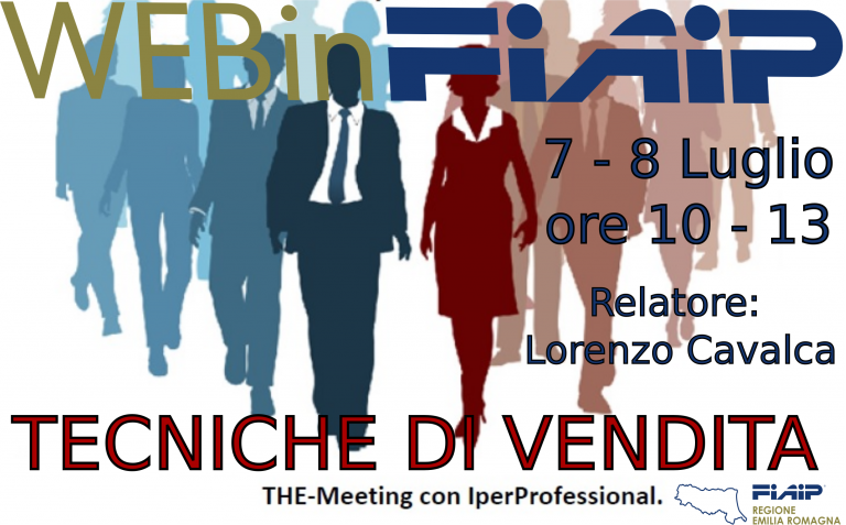 Scopri di più sull'articolo WEBinFIAIP ER  7-8/07/2021 | Tecniche di Vendita