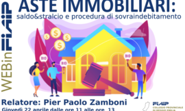 WEBinFIAIP – Reggio Emilia 22/04/2021 | Asta, saldo e stralcio, procedura di sovraindebitamento