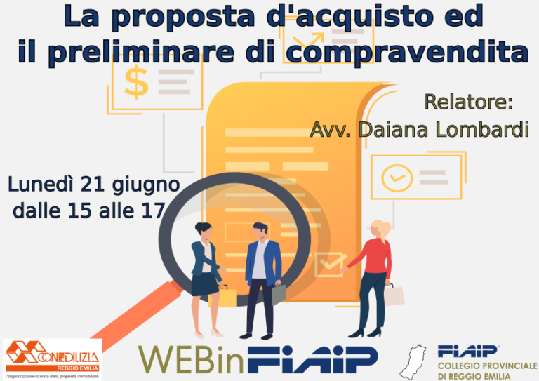 Read more about the article WEBinFIAIP Reggio Emilia – 21/06/2021 | Proposta di acquisto e Preliminare di compravendita