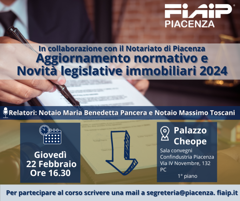 Scopri di più sull'articolo Piacenza – 22/02/2024 | Aggiornamento normativo e novità legislative immobiliari 2024