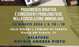 ROMAGNA – 12/03/2024 | Donazioni con conseguenti problemi sulla circolazione immobiliare