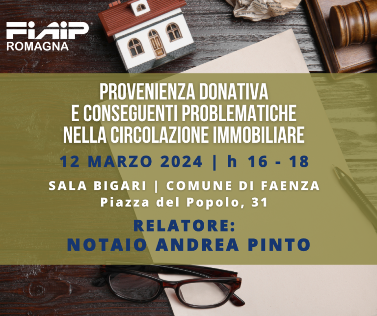 Scopri di più sull'articolo ROMAGNA – 12/03/2024 | Donazioni con conseguenti problemi sulla circolazione immobiliare