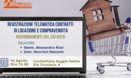 REGGIO EMILIA – 16/04/2024 | Registrazione telematica di contratti di locazione e compravendita. Aggiornamenti sul catasto.