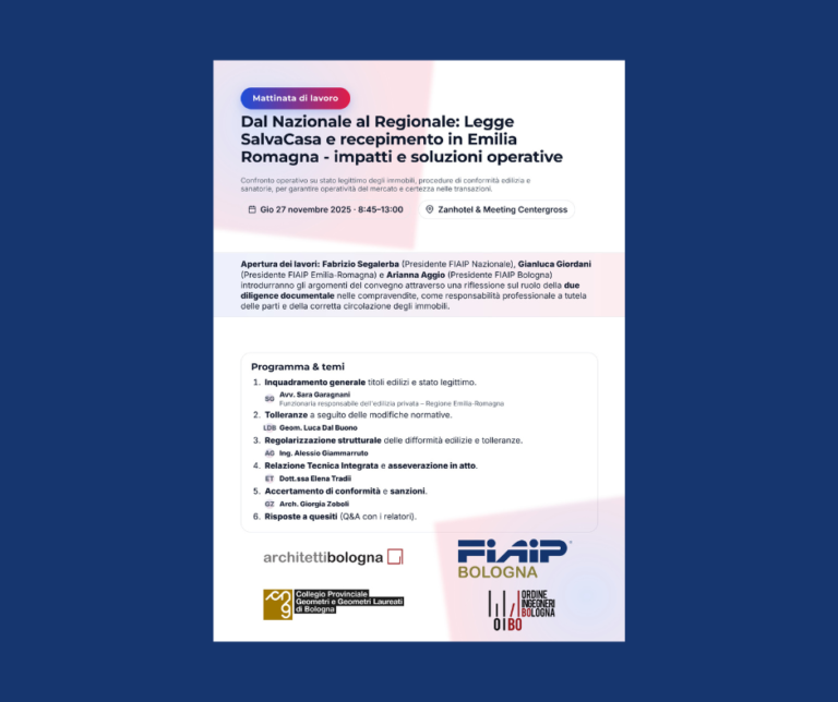 Scopri di più sull'articolo BOLOGNA – 27/11/2025 | Dal Nazionale al Regionale: Legge SalvaCasa e recepimento in Emilia Romagna-impatti e soluzioni
